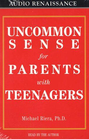 Cover for Uncommon Sense for Parents With Teenagers