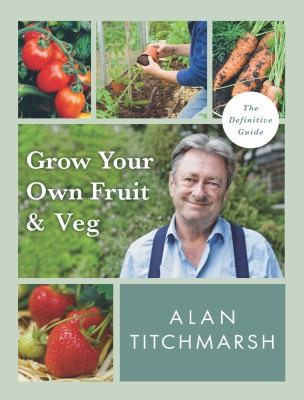 Cover for Grow Your Own Fruit and Veg