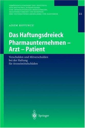 Cover for Das Haftungsdreieck Pharmaunternehmen - Arzt - Patient