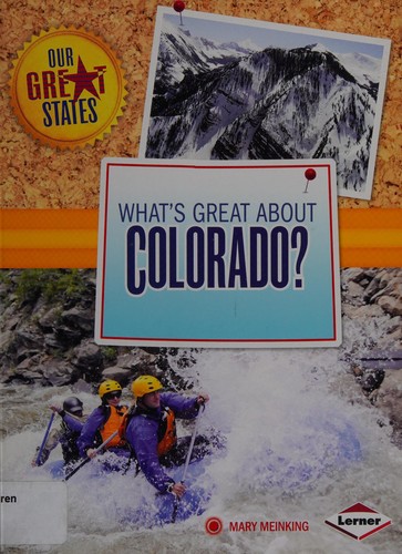 Cover for What's great about Colorado?