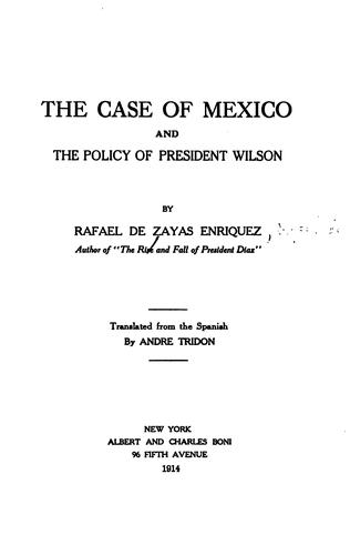 Cover for The Case of Mexico and the Policy of President Wilson