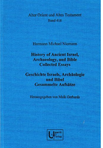 Cover for Hermann Michael Niemann - History of Ancient Israel, Archaeology, and Bible / Geschichte Israels, Archaologie Und Bibel