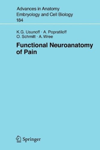 Cover for Functional Neuroanatomy of Pain (Advances in Anatomy, Embryology and Cell Biology Book 184)