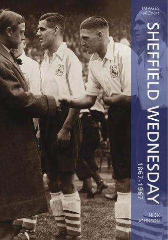Cover for Sheffield Wednesday 1867-1967