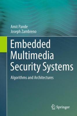 Cover for Embedded Multimedia Security Systems Algorithms And Architectures