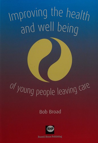 Cover for Improving the Health And Well-being of Young People Leaving Care