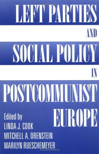 Cover for Left Parties and Social Policy in Post-Communist Europe (Eastern Europe After Communism (Paperback))