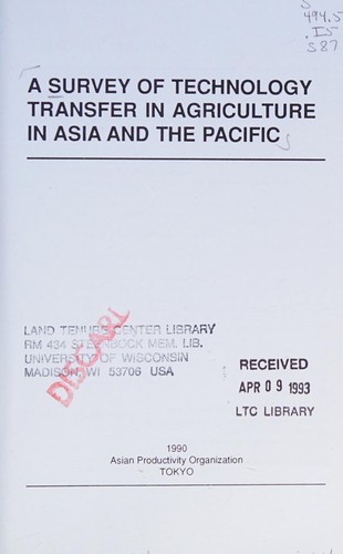 Cover for A Survey of technology transfer in agriculture in Asia and the Pacific.