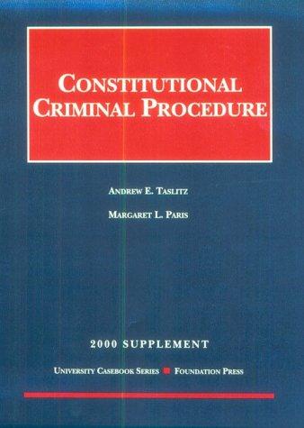 Cover for Constitutional Criminal Procedure 2000 (University Casebook)