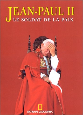 Cover for Jean-Paul II, le soldat de la paix
