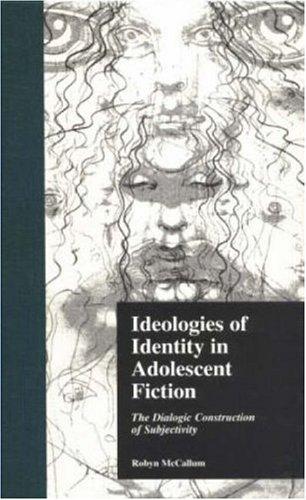 Cover for Ideologies of identity in adolescent fiction