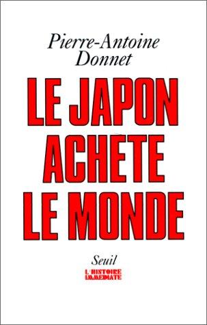 Cover for Le Japon achète le monde