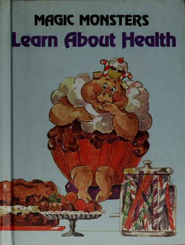 Cover for Magic monsters learn about health