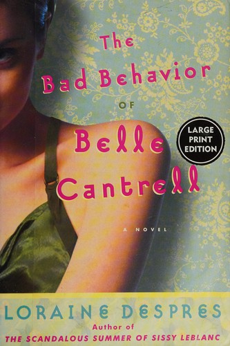 Cover for The bad behavior of Belle Cantrell