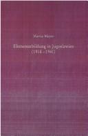 Cover for Elementarbildung in Jugoslawien (1918-1941)