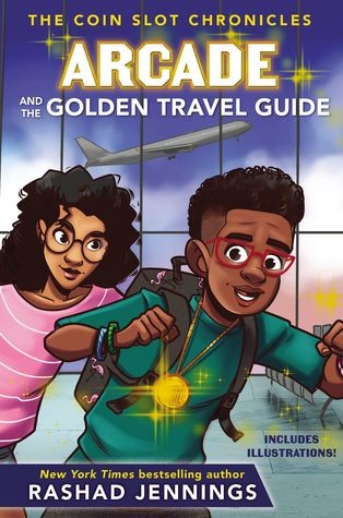 Cover for Arcade and the Golden Travel Guide (The Coin Slot Chronicles #2)
