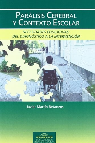 Cover for Parálisis Cerebral y Contexto Escolar : Necesidades Educativas
