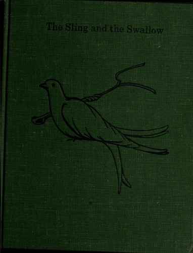 Cover for The sling and the swallow.
