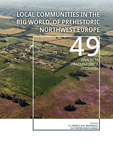 Cover for Local Communities in the Big World of Prehistoric Northwest Europe