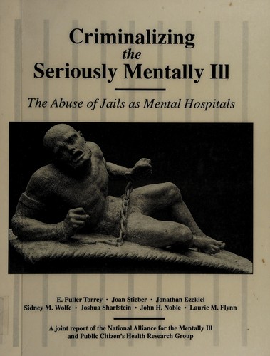 Cover for Criminalizing the seriously mentally ill