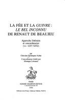 Cover for La fée et la "guivre"--"Le bel inconnu" de Renaut de Beaujeu