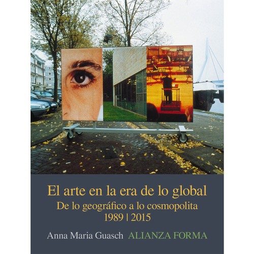 Cover for El arte en la era de lo global 1989-2015