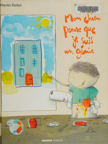 Cover for Mon chien pense que je suis un génie
