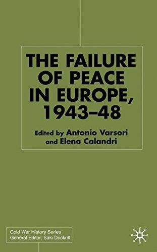 Cover for The Failure of Peace in Europe, 1943-48