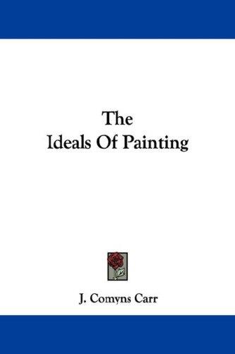 Cover for The Ideals Of Painting