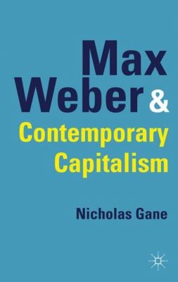 Cover for Max Weber And Contemporary Capitalism