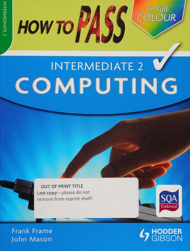Cover for How to Pass Intermediate 2 Computing
