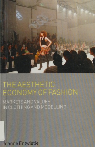 Cover for Fashion and the Cultural Economy (Dress, Body, Culture)