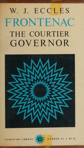 Cover for Frontenac the Courtier Governor