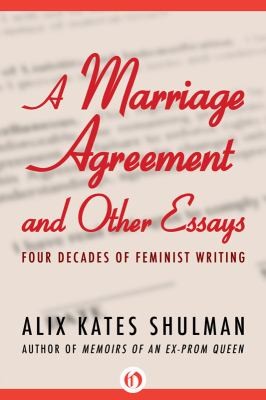 Cover for A Marriage Agreement And Other Essays Four Decades Of Feminist Writing