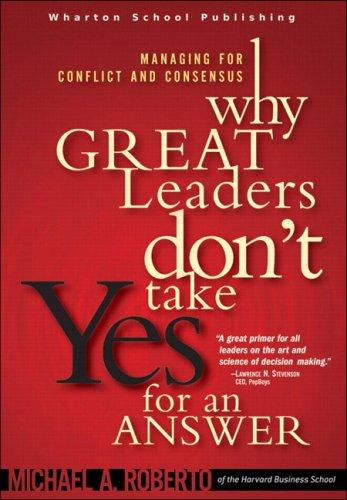 Cover for Why Great Leaders Don't Take Yes for an Answer