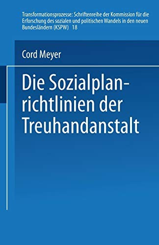 Cover for Die Sozialplanrichtlinien der Treuhandanstalt