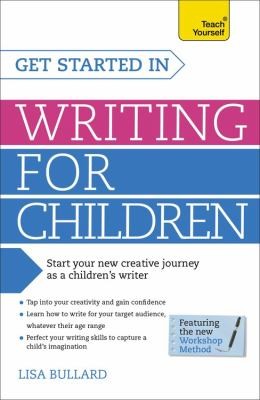 Cover for Get Started In Writing For Children