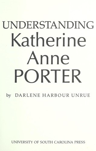 Cover for Understanding Katherine Anne Porter