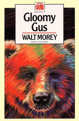 Cover for Gloomy Gus (Walt Morey Adventure Library)