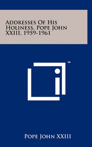 Cover for Addresses of His Holiness, Pope John XXIII, 1959-1961