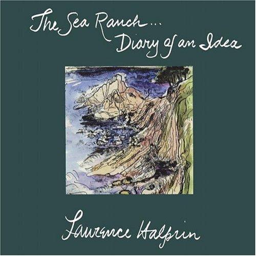 Cover for Sea Ranch...Diary of an Idea