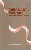 Cover for Vaiṣṇavism, Śaivism, and minor religious systems