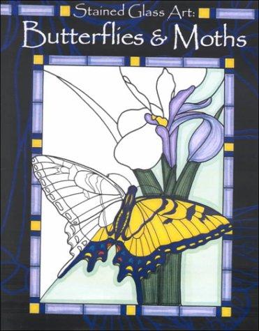 Cover for Butterflies & Moths (Stained Glass Art)
