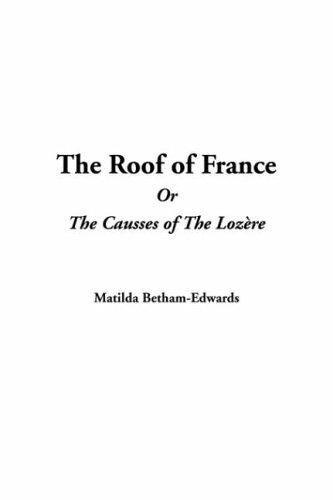 Cover for Roof of France or the Causses of the Lozere