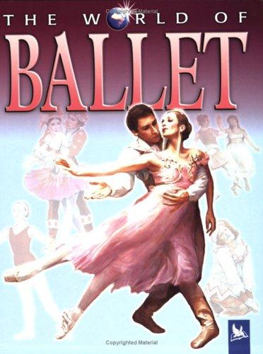 Cover for The World of Ballet (World of)