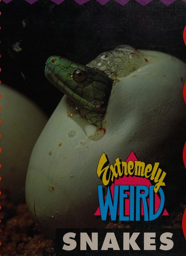 Cover for Extremely Weird Snakes (Extremely Weird)