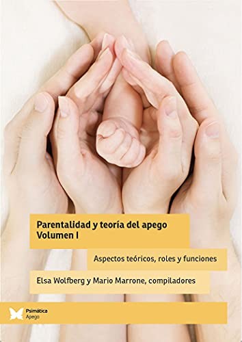 Cover for Parentalidad y teoría del apego, Vol 1