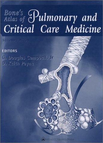 Cover for Bone's Atlas of Pulmonary and Critical Care Medicine