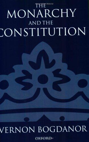 Cover for The Monarchy and the Constitution
