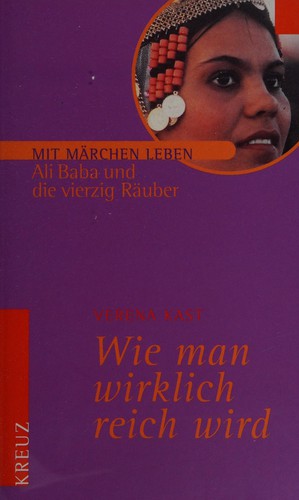 Cover for Wie man wirklich reich wird. Ali Baba und die 40 Räuber.